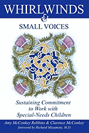 Whirlwinds & Small Voices: Sustaining Commitment to Work with Special-Needs Children