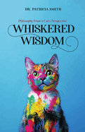 Whiskered Wisdom: Philosophy From a Cat's Perspective