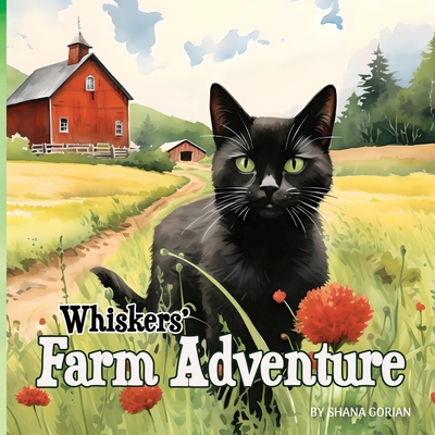 Whiskers' Farm Adventure - Gorian, Shana
