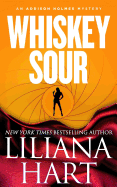 Whiskey Sour: An Addison Holmes Mystery