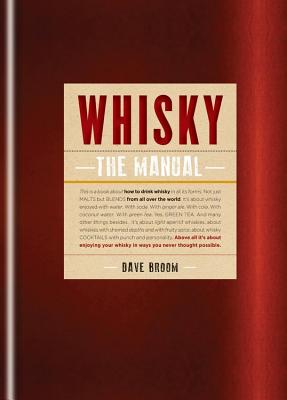 Whisky: The Manual - Broom, Dave