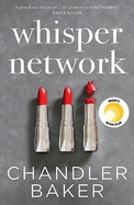 Whisper Network: A Reese Witherspoon x Hello Sunshine Book Club Pick