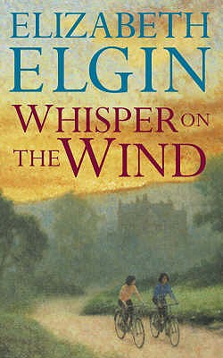 Whisper on the Wind - Elgin, Elizabeth