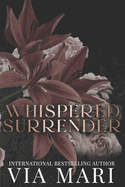 Whispered Surrender: A Dark Mafia Romance