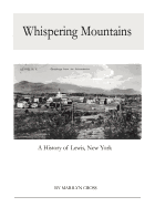 Whispering Mountains: A History of Lewis, New York