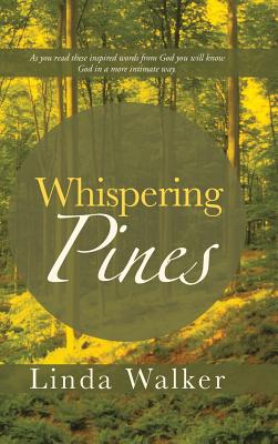 Whispering Pines - Walker, Linda