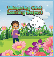 Whispering Wind: Learning Respect
