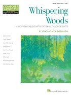 Whispering Woods: Composer Showcase Series 9 Piano Solos with Optional Teacher Duets