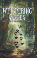 Whispering Woods: The Mystery of the Vanishing Footprints