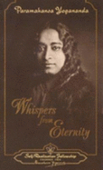 Whispers from Eternity - Yogananda, Paramahansa, and Yogananda