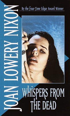 Whispers from the Dead - Nixon, Joan Lowery