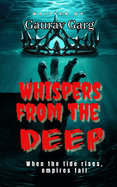 Whispers from the Deep: Seven kingdoms. One ancient evil. No hope of escape