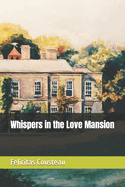 Whispers in the Love Mansion