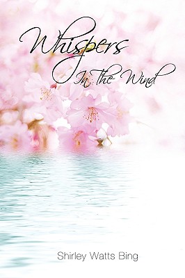 Whispers In The Wind - Bing, Shirley Watts