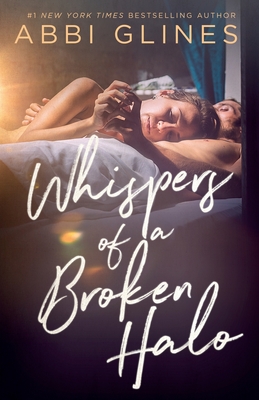 Whispers of a Broken Halo - Glines, Abbi
