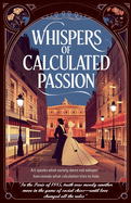 Whispers of Calculated Passion