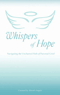 Whispers of Hope: Navigating the Uncharted Path of Parental Grief