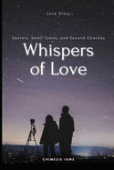 Whispers of Love: Secrets, Small Towns, and Second Chances