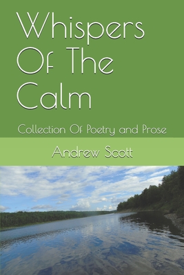 Whispers Of The Calm - Scott, Andrew M