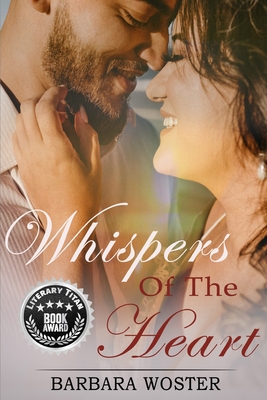 Whispers of the Heart - Woster, Barbara