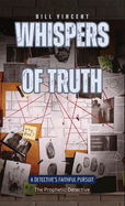 Whispers of Truth: A Detective's Faithful Pursuit