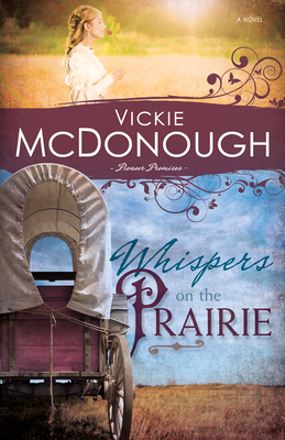 Whispers on the Prairie - McDonough, Vickie