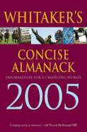 Whitaker's Concise Almanack 2005 2005: Information for a Changing World - Simpson, Lauren (Editor)