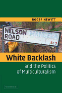 White Backlash Politic Multiculture