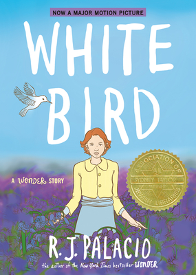 White Bird: A Wonder Story (a Graphic Novel) - Palacio, R J