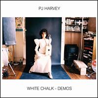 White Chalk: The Demos - PJ Harvey