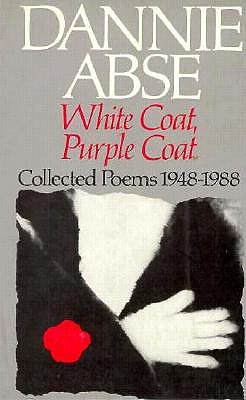White Coat, Purple Coat - Abse, Dannie