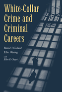 White-Collar Crime and Criminal Careers