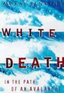 White Death: In the Path of an Avalanche