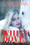 White Dove: The Adventures of Madam Mollie Teal