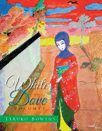 White Dove: Volume 1