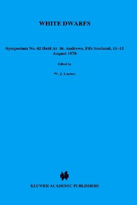White Dwarfs - Luyten, W J (Editor)