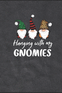 White Elephant Notebook: Hanging With My Gnomies White Elephant Journal gift - Secret Santa - Thieving Elves - Pollyanna exchange
