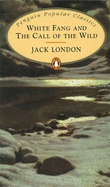 White Fang: And Call of the Wild - London, Jack