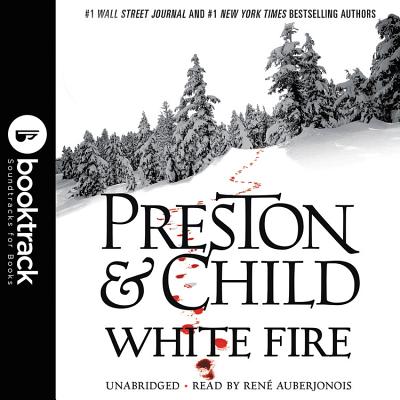 White Fire - Preston, Douglas, and Child, Lincoln, and Auberjonois, Rene (Read by)