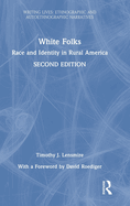 White Folks: Race and Identity in Rural America