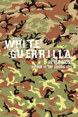 White Guerrilla - Moss, Peter, Professor