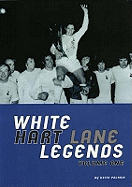 White Hart Lane Legends