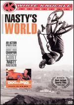 White Knuckle Presents: Nasty's World