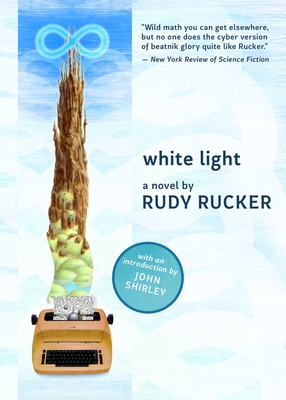 White Light - Rucker, Rudy, and Shirley, John (Introduction by)