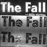 White Lightning - The Fall