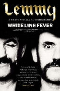 White Line Fever: Lemmy: the Autobiography
