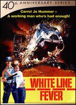 White Line Fever - Jonathan Kaplan