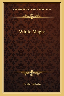 White Magic - Baldwin, Faith