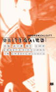 White Noise: An A-Z of the Contradictions of Cyberculture