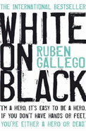 White on Black: A Boy's Story - Gallego, Ruben